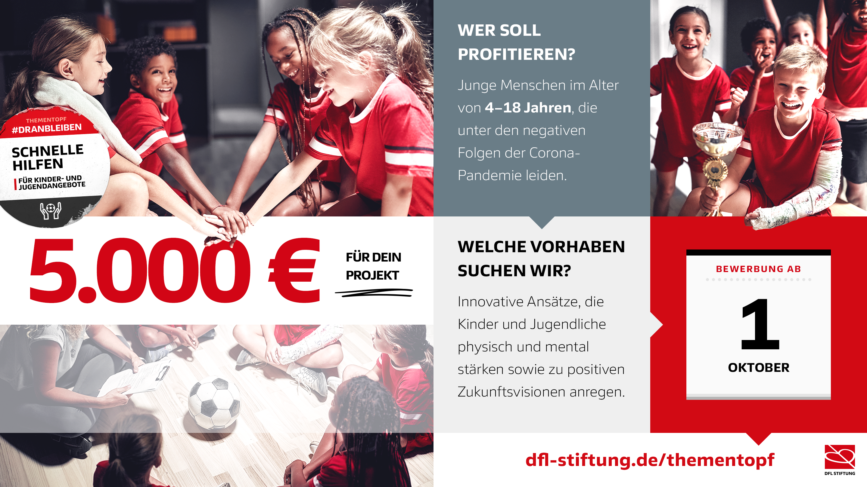 DFL Stiftung "DranBleiben"-Kampagne: Ein Fußballspieler dribbelt, während im Hintergrund Kinder und Jugendliche zu sehen sind. Im Vordergrund steht die Information über 5.000 Euro Förderung für Projekte, die Kinder und Jugendliche nach den Folgen der Corona-Pandemie stärken. Bewerbungsschluss ist der 1. Oktober.